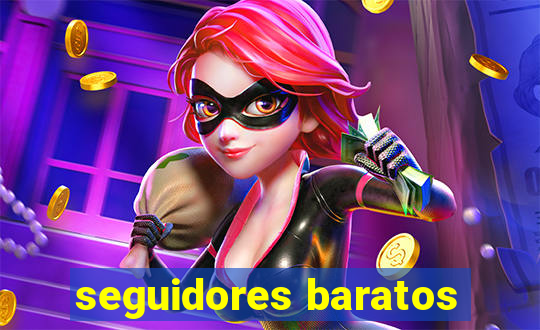 seguidores baratos